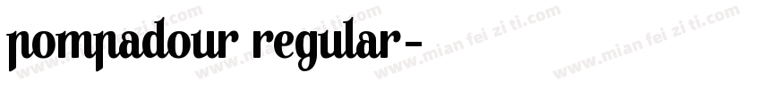 Pompadour Regular字体转换